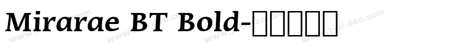 Mirarae BT Bold字体转换